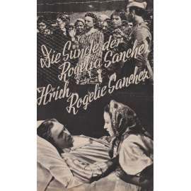 Hřích Rogelie Sanchez. Bio-program v obrazech. Filmový prospekt z kina. (režie C. Borghesio, hrají G. Montero, R. Rivelles)