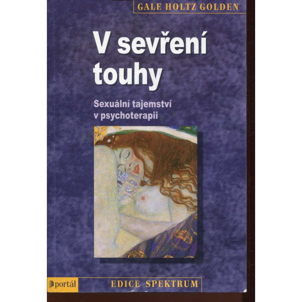 V sevření touhy. Sexuální tajemství v psychoterapii