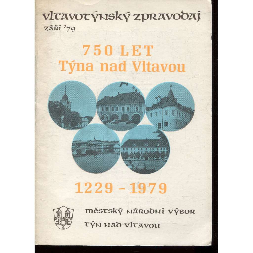 750 let Týna nad Vltavou 1229-1979 (Týn nad Vltavou)