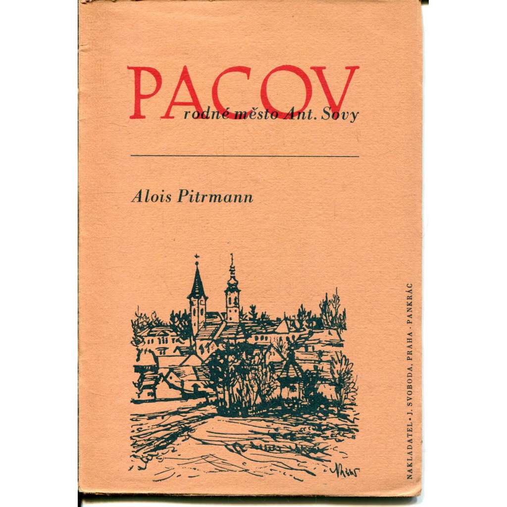 Pacov - rodné město Antonína Sovy (Antonín Sova)