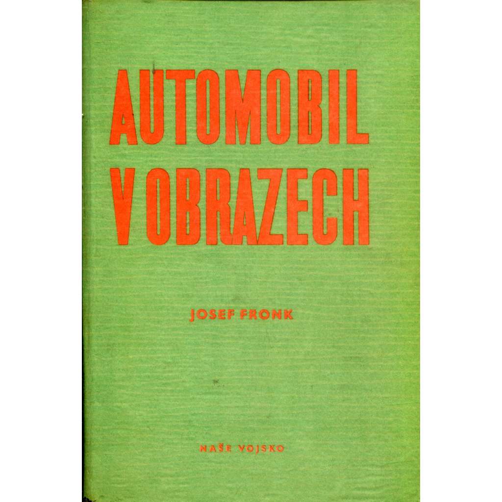 Automobil v obrazech (auta, automobily, příručka)