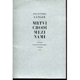 Mrtví chodí mezi námi (podpis František Langer)