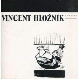 Vincent Hložník v kresbe (text slovensky)