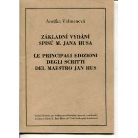 Základní vydání spisů M. Jana Husa (Jan Hus)