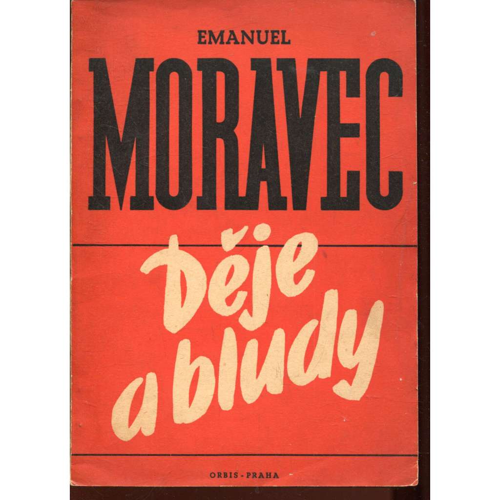 Děje a bludy (protektorát, propaganda)