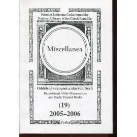 Miscellanea 19/2005-2006. Oddělení rukopisů a starých tisků