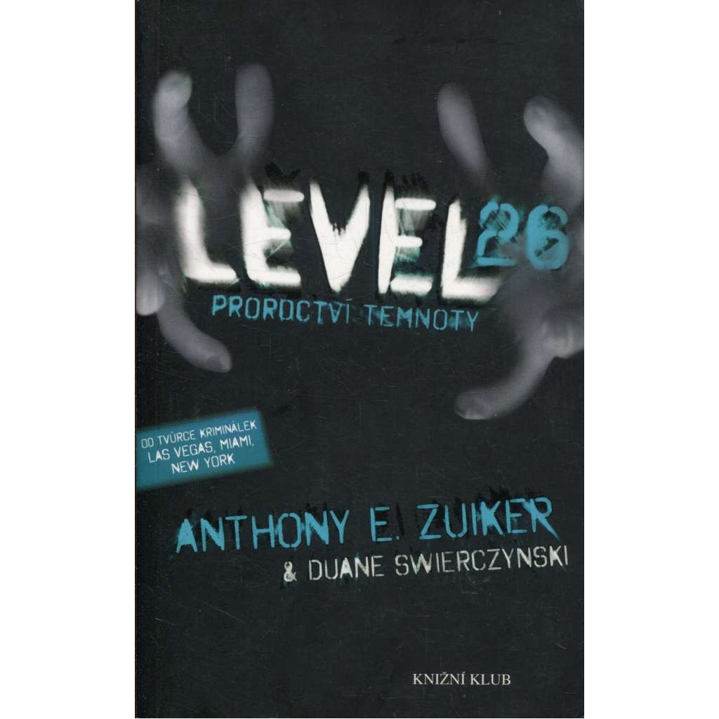 Proroctví temnoty (Level 26)