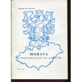 Morava. K státoprávnímu postavení země v průběhu věků