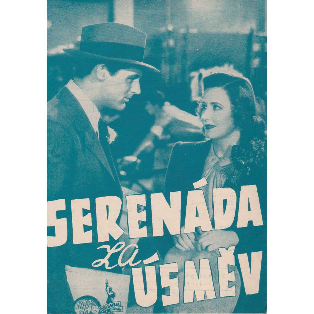 Serenáda za úsměv. Bio-program v obrazech. Filmový prospekt z kina. (režie G. Stevens, hrají I. Dunneová, C. Grant) Serenáda za úsměv. Bio-program v obrazech. Filmový prospekt z kina. (režie G. Stevens, hrají I. Dunneová, C. Grant)