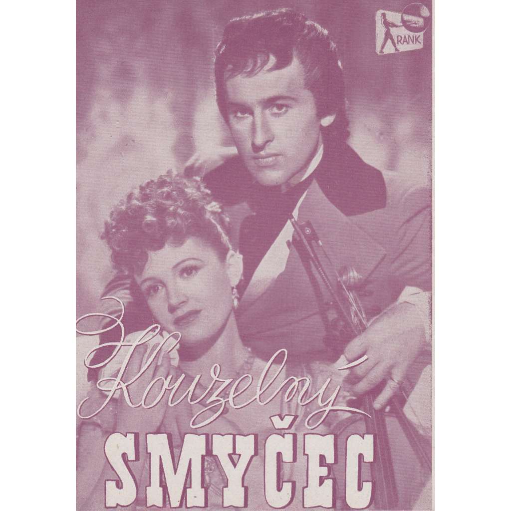Kouzelný smyčec. Bio-program v obrazech. Filmový prospekt z kina. (režie B. Knowles, hrají S. Granger, P. Calvert) Kouzelný smyčec. Bio-program v obrazech. Filmový prospekt z kina. (režie B. Knowles, hrají S. Granger, P. Calvert)