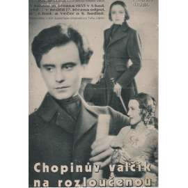 Chopinův valčík na rozloučenou. Bio-program v obrazech. Filmový prospekt z kina. (režie G. von Bolvary, hrají W. Liebeneiner, H. Waagová)