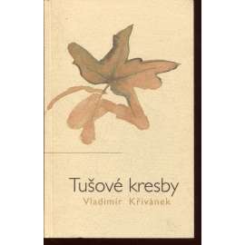 Tušové kresby (podpis Vladimír Křivánek) - poezie Tušové kresby (podpis Vladimír Křivánek) - poezie
