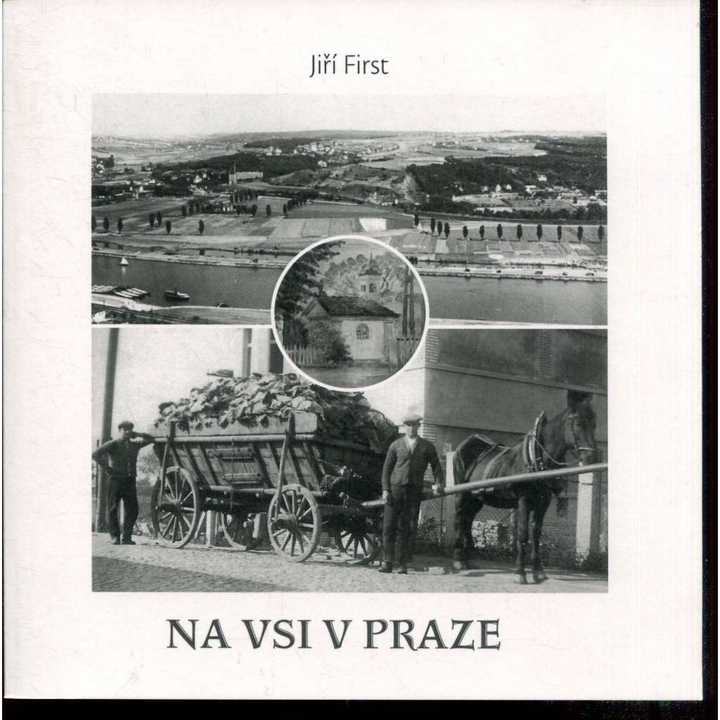 Na vsi v Praze (Praha 4, Hodkovičky) - podpis Jiří First
