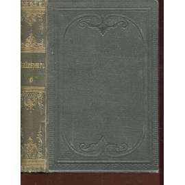 Dramatická díla Williama Shakespeara, díl VI. (1869) - Veselé ženy Windsorské / Dvé šlechticů Veronských / Konec vše napraví / Komedie plná omylů