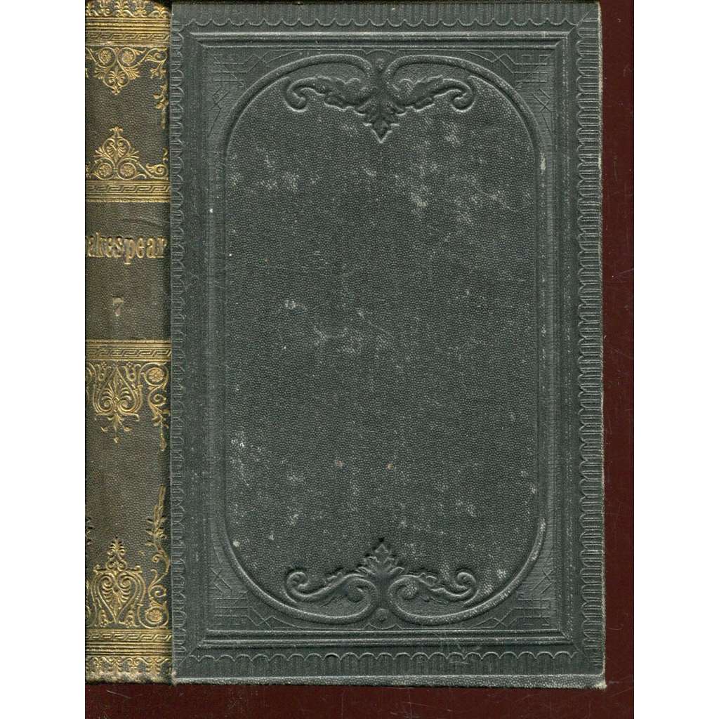 Dramatická díla Williama Shakespeara, díl VII. (1870) - Jak se vám to líbí / Veta za vetu / Marná lásky snažení / Zkrocení zlé ženy