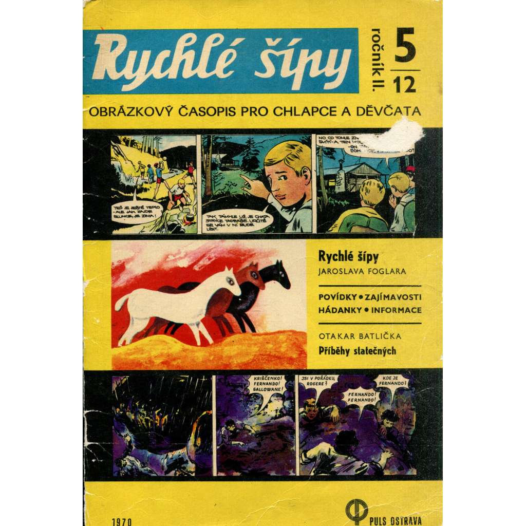 Rychlé šípy, ročník II., číslo 5/12/1970. Obrázkový časopis pro chlapce a děvčata (komiks) Rychlé šípy, ročník II., číslo 5/12/1970. Obrázkový časopis pro chlapce a děvčata (komiks)