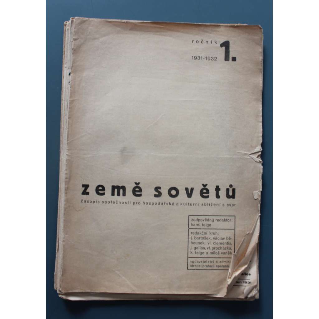 Země sovětů 1931-1932, roč. 1 (časopis, politika, avantgarda, mj. Z. Nejedlý - SSSR dříve a dnes, V. běhounek - Literatura v socialistické výstavbě, Nová architektura na sovětské ukrajině, A. Hoffmeister - Klubovní život v SSSR, Legionáři a SSSR)