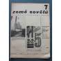 Země sovětů 1931-1932, roč. 1 (časopis, politika, avantgarda, mj. Z. Nejedlý - SSSR dříve a dnes, V. běhounek - Literatura v socialistické výstavbě, Nová architektura na sovětské ukrajině, A. Hoffmeister - Klubovní život v SSSR, Legionáři a SSSR)