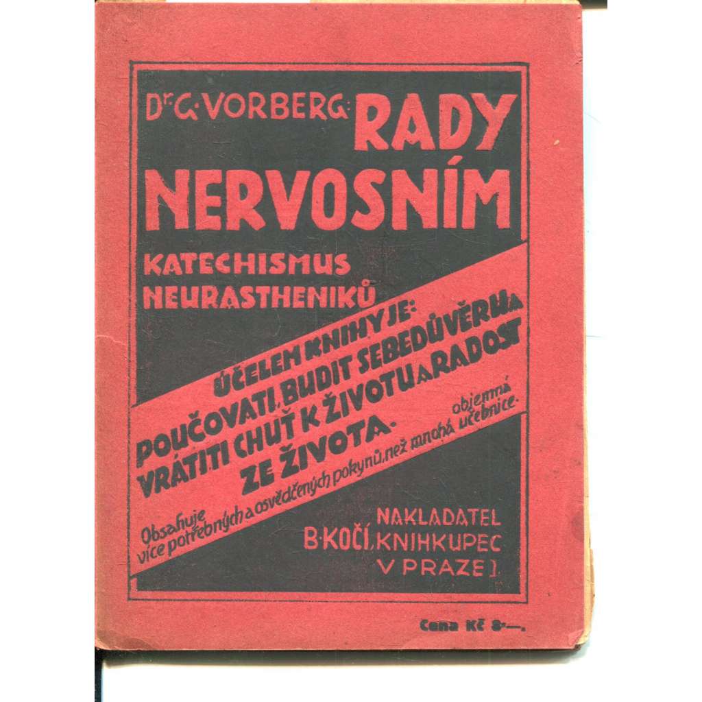 Rady nervosním: Katechismus neurastheniků