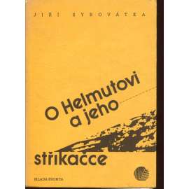 O Helmutovi a jeho stříkačce (poezie)
