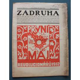 Zádruha. Anarchistický čtrnáctidenník 1912, roč. IV, č. 2-3 (časopis, anarchismus, Rakousko Uhersko, mj. První máj, E. Mühsam - Myšlenky o státě, A. Laurin - Psychologie voliče)