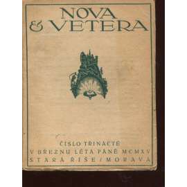 Nova et vetera, číslo 13. (březen 1915) Stará Říše na Moravě Nova et vetera, číslo 13. (březen 1915) Stará Říše na Moravě
