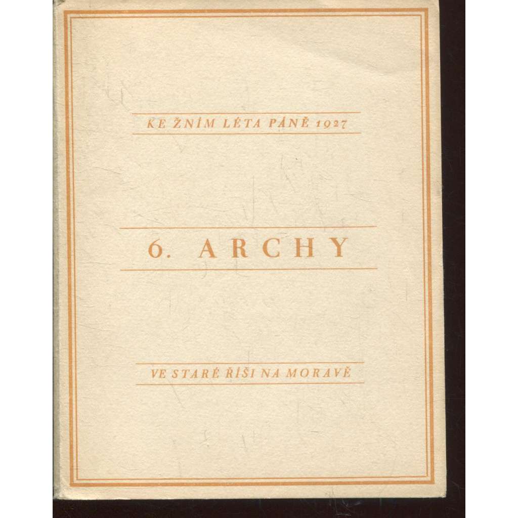 6. Archy (1927) - Stará Říše na Moravě 6. Archy (1927) - Stará Říše na Moravě