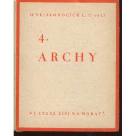 4. Archy (1927) - Stará Říše na Moravě 4. Archy (1927) - Stará Říše na Moravě