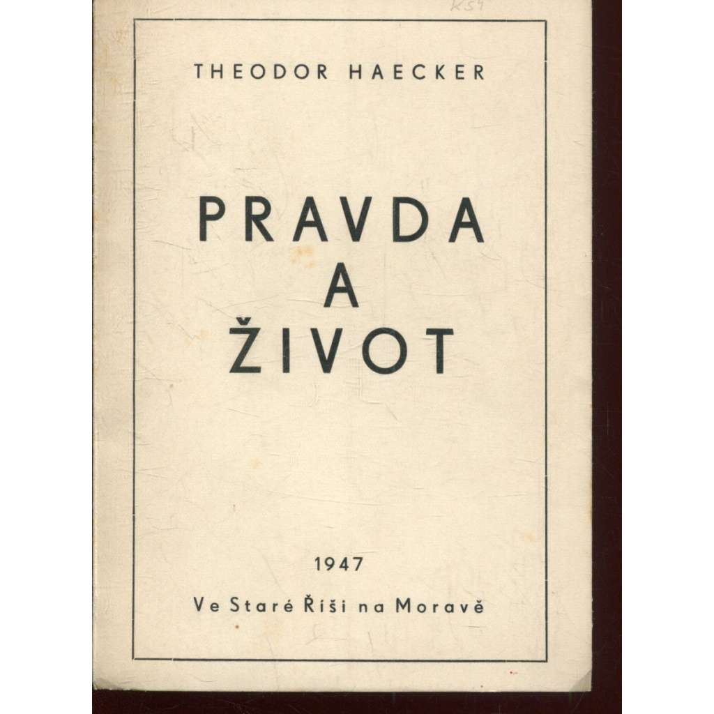 Pravda a život (Stará Říše na Moravě, Kurs číslo 54) Pravda a život (Stará Říše na Moravě, Kurs číslo 54)