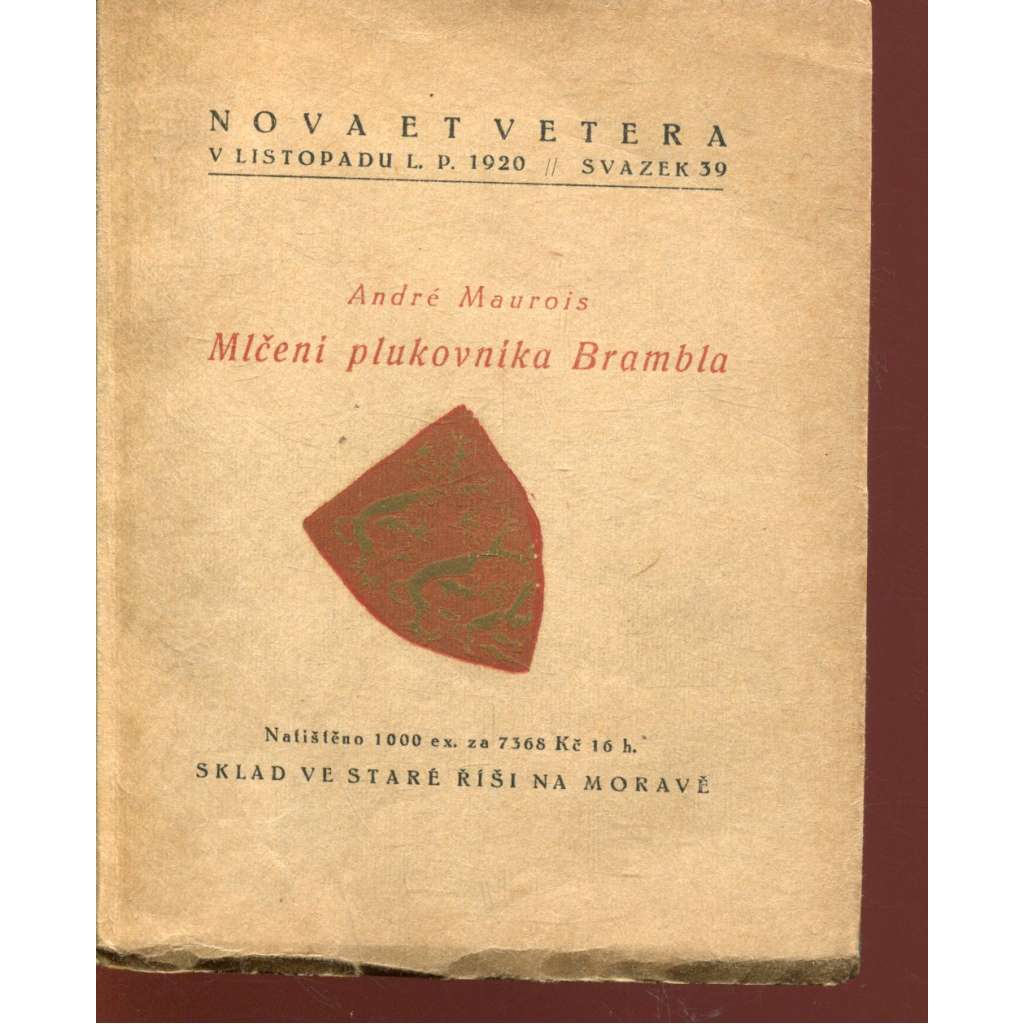 Mlčení plukovníka Brambla (Nova et vetera, Stará Říše na Moravě) Mlčení plukovníka Brambla (Nova et vetera, Stará Říše na Moravě)