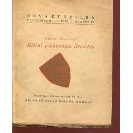 Mlčení plukovníka Brambla (Nova et vetera, Stará Říše na Moravě) Mlčení plukovníka Brambla (Nova et vetera, Stará Říše na Moravě)