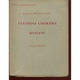 Synthesa lidského myšlení (Stará Říše na Moravě, Kurs sv. 51) Synthesa lidského myšlení (Stará Říše na Moravě, Kurs sv. 51)