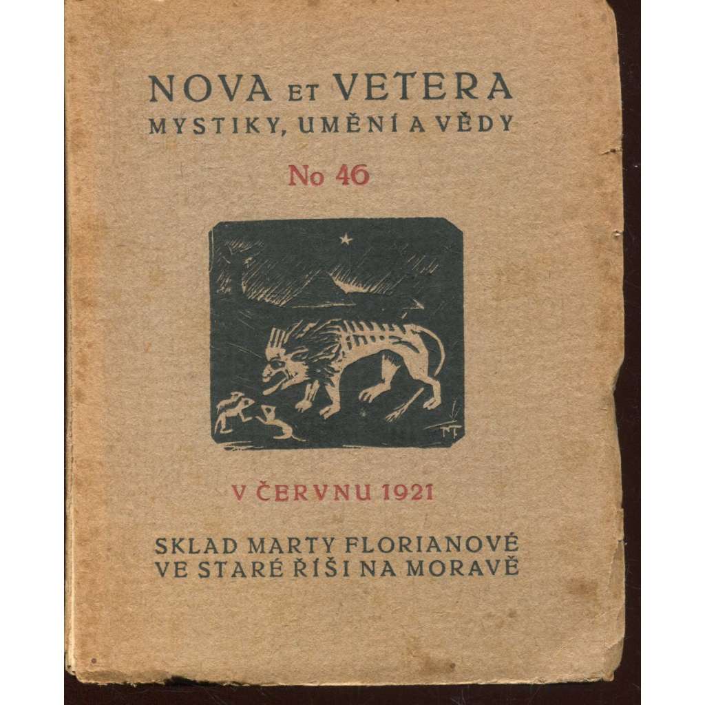 Mystiky, umění a vědy, svazek 46/1921 (Nova et vetera, Stará Říše na Moravě) Mystiky, umění a vědy, svazek 46/1921 (Nova et vetera, Stará Říše na Moravě)