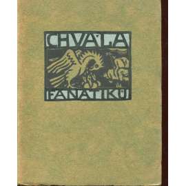 Chvála fanatiků (Stará Říše na Moravě, Kurs sv. 16) Chvála fanatiků (Stará Říše na Moravě, Kurs sv. 16)