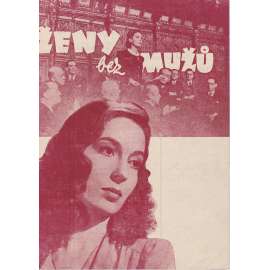 Ženy bez mužů. Bio-program v obrazech. Filmový prospekt z kina. (režie C. Bennett, hrají M. Redgrave, V. Hobson)