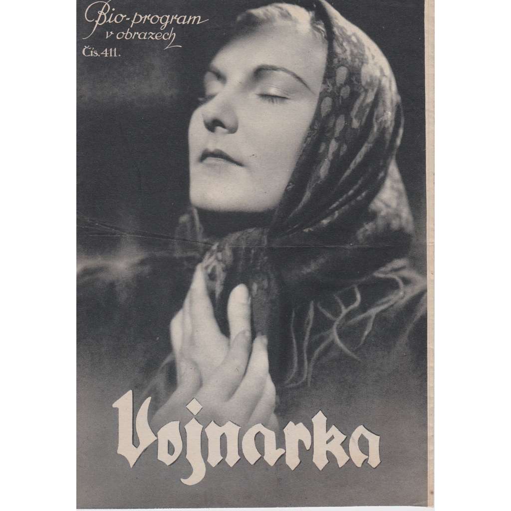 Vojnarka. Bio-program v obrazech. Filmový prospekt z kina. (režie V. Borský, hrají J. Štěpničková, Z. Štěpánek)