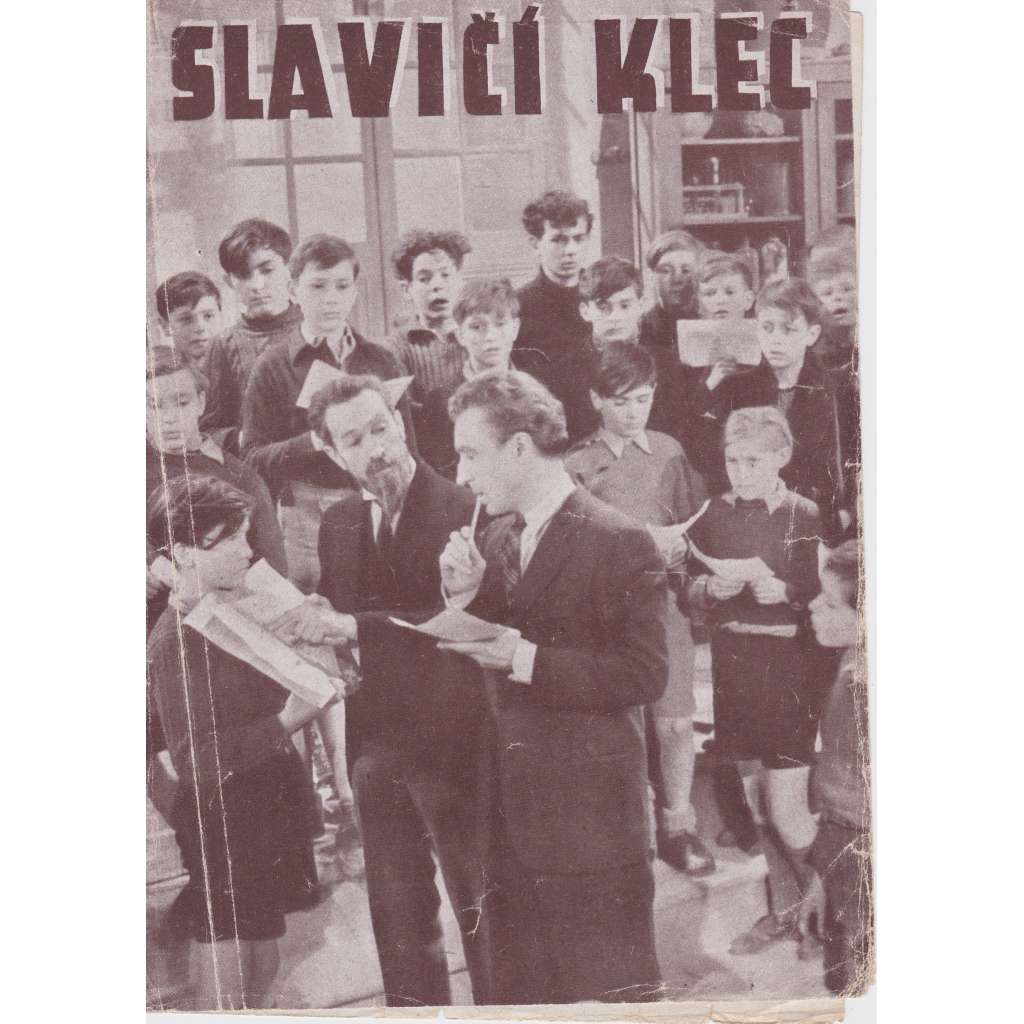 Slavičí klec. Bio-program v obrazech. Filmový prospekt z kina. (režie J. Dreville, hrají M. Francey, M. Ducouret)