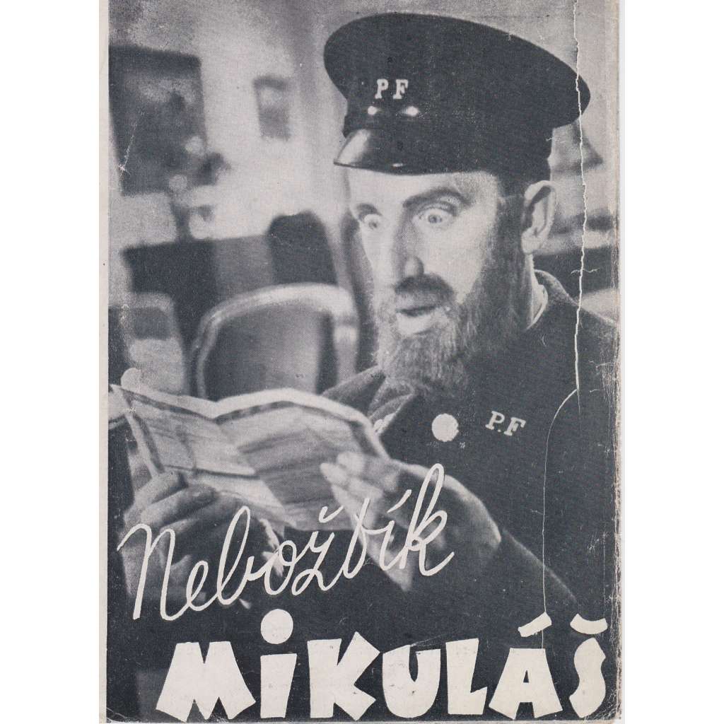 Nebožtík Mikuláš. Bio-program v obrazech. Filmový prospekt z kina. (režie J. Houssin, hrají Rellys, S. Dehelly)