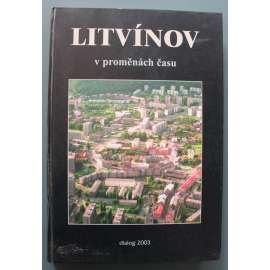 Litvínov v proměnách času (historie, Severní Čechy, fotografie)