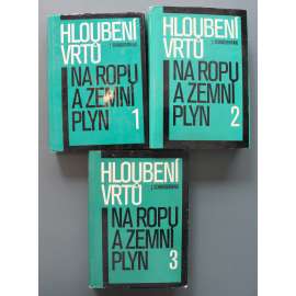 Hloubení vrtů na ropu a zemní plyn 1-3 díl (ropa, hornictví, vrtání, zemní plyn)