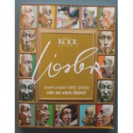 Josef Liesler (1912-2005) Jak se vám líbím? (výstavní katalog, malířství; Galerie Kodl)