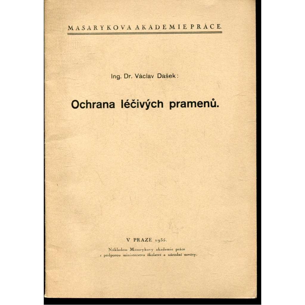 Ochrana léčivých pramenů (léčivé prameny) - podpis Václav Dašek