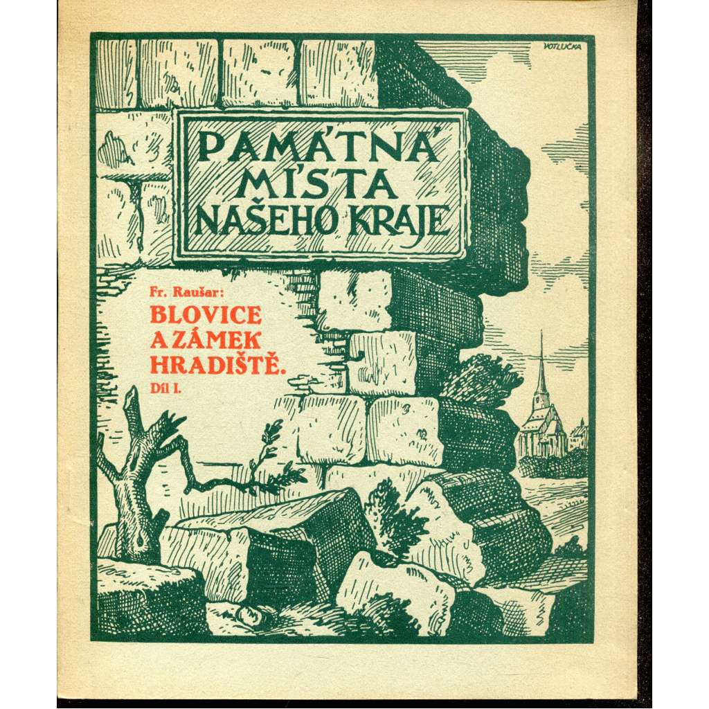Blovice a zámek Hradiště I. a II. díl (Památná místa našeho kraje) - 2 svazky