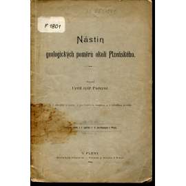 Nástin geologických poměrů okolí Plzeňského (Plzeň, geologie) Nástin geologických poměrů okolí Plzeňského (Plzeň, geologie)