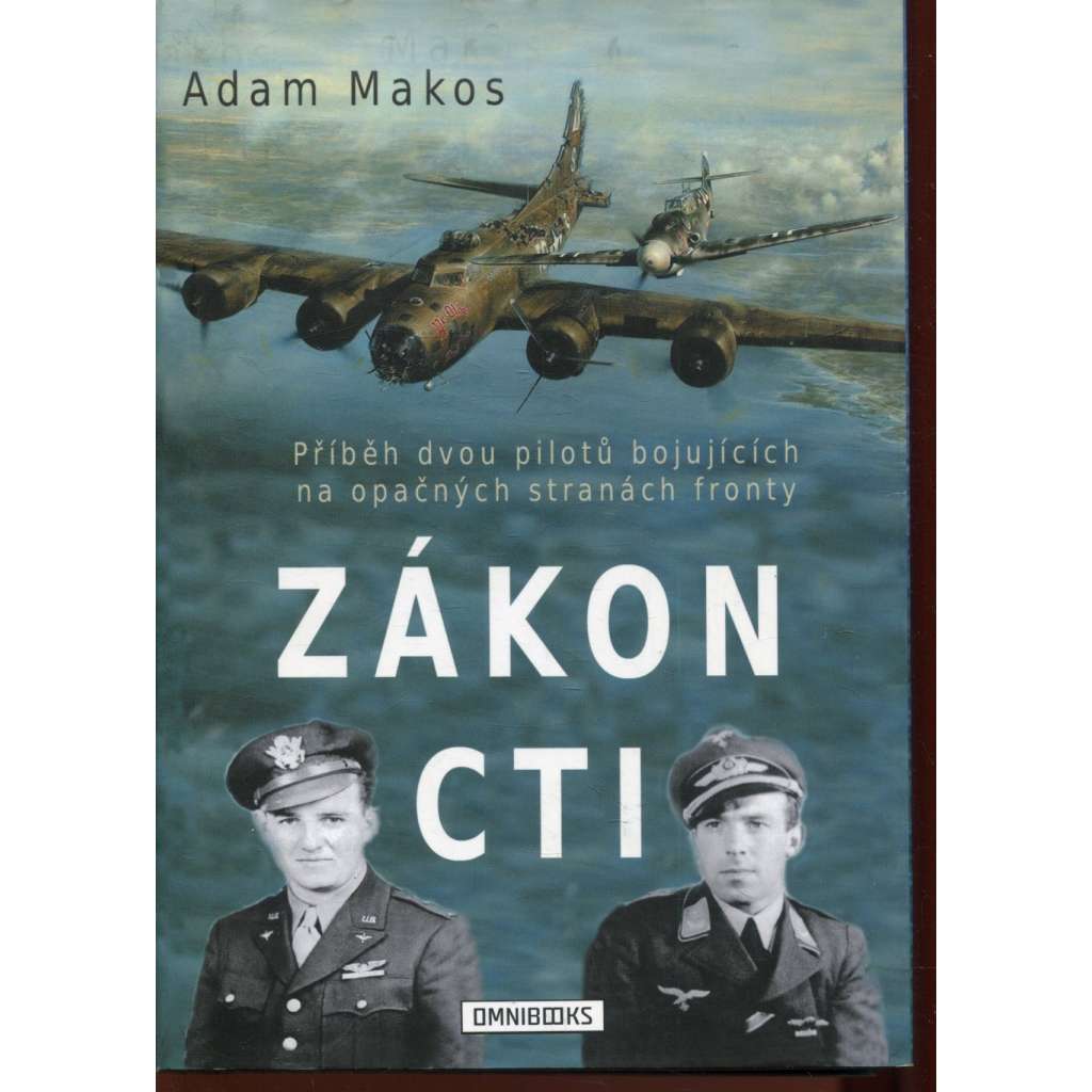 Zákon cti. Příběh dvou pilotů bojujících na opačných stranách fronty