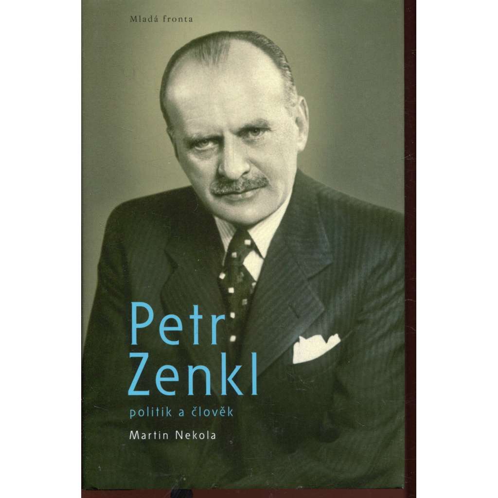 Petr Zenkl - Politik a člověk