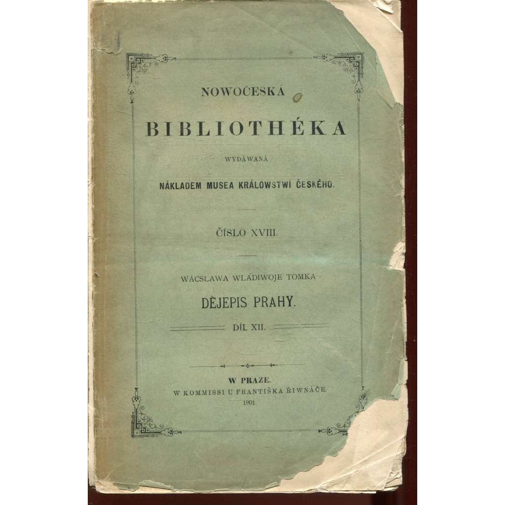 Dějepis Prahy, díl XII. (Nowočeská bibliothéka, číslo XVIII.) - Praha