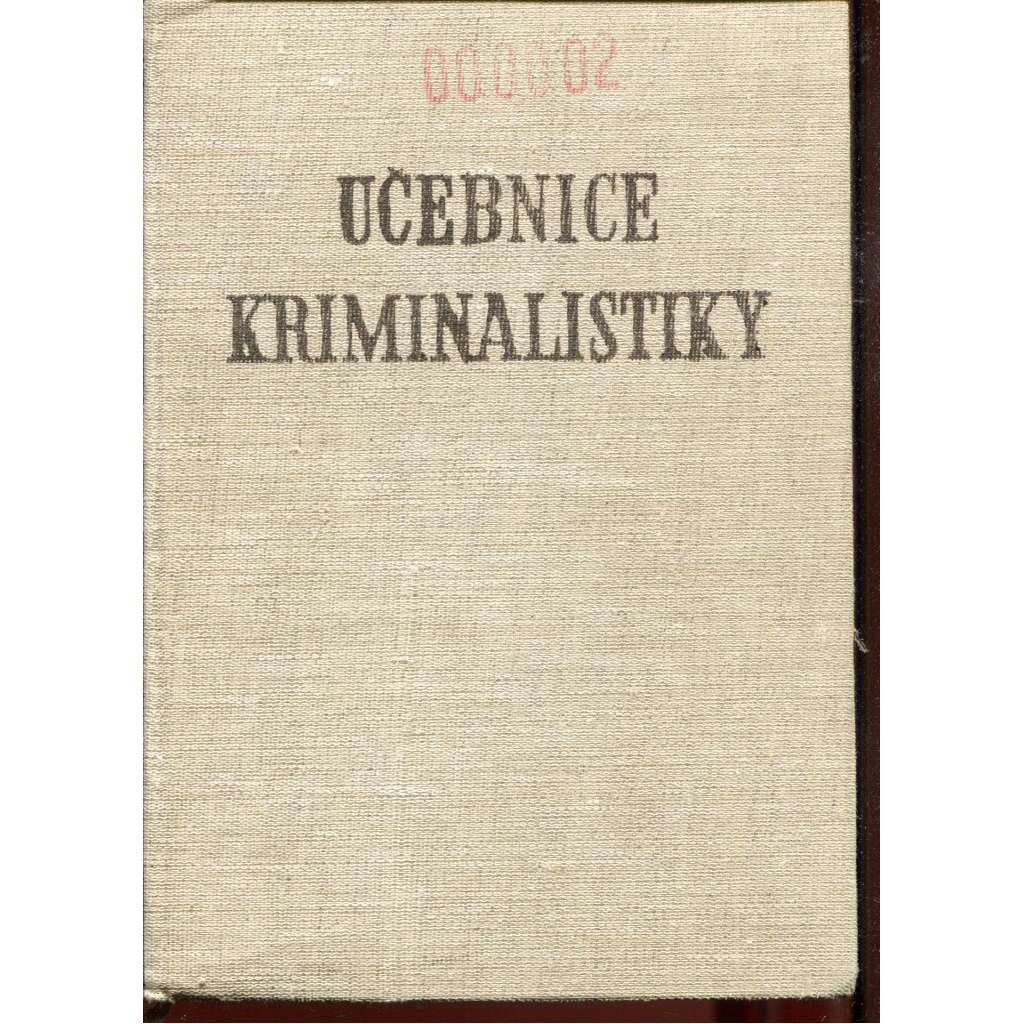 Učebnice kriminalistiky, I. díl, svazek 3. (kriminalistika) - Speciální expertizy