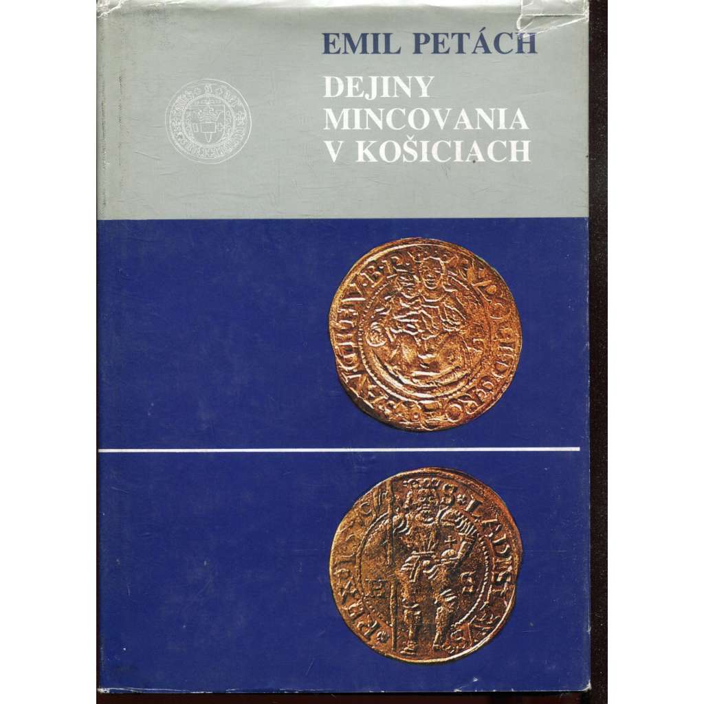 Dejiny mincovania v Košiciach (Košice) - text slovensky Dejiny mincovania v Košiciach (Košice) - text slovensky