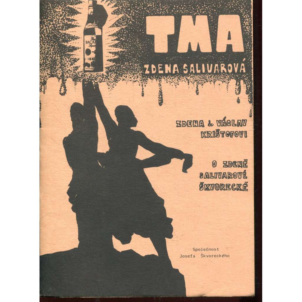 Tma. Zdena Salivarová (O Zdeně Salivarové - Škvorecké) - podpis Zdena Salivarová Tma. Zdena Salivarová (O Zdeně Salivarové - Škvorecké) - podpis Zdena Salivarová